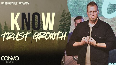 K(NO)W Trust, K(NO)W Growth // Pastor Craig Dyson // 2 Peter 1