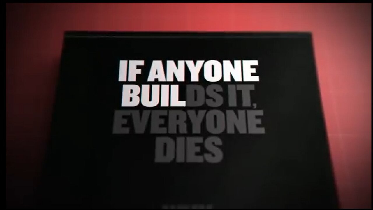 "If Anyone Builds it, Everyone Dies"MORE FEAR PORN AND WELL PUBLISHED SO THE PARASITES WANT THIS GOING VIRAL