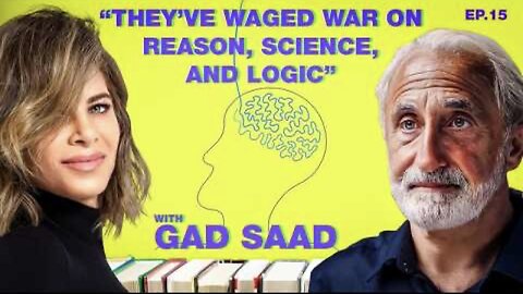 Woke Culture is Crippling Society w/ Professor Gad Saad