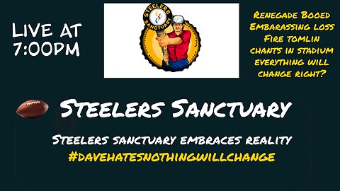 Steelers Sanctuary Scorched Earth at 7pm