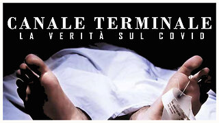 CANALE TERMINALE - La verità sul Covid 19