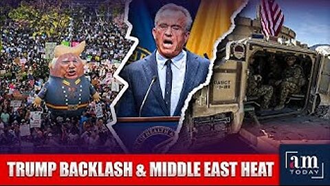 June 13 Recap: Anti-Trump Protests, Iran Tensions, RFK Jr. Replaces CDC Panel