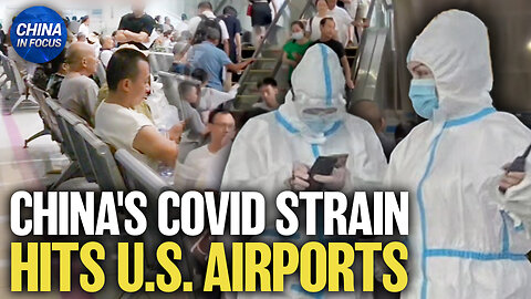 New COVID-19 Variant Driving China's Outbreak Lands in US | Trailer | China In Focus