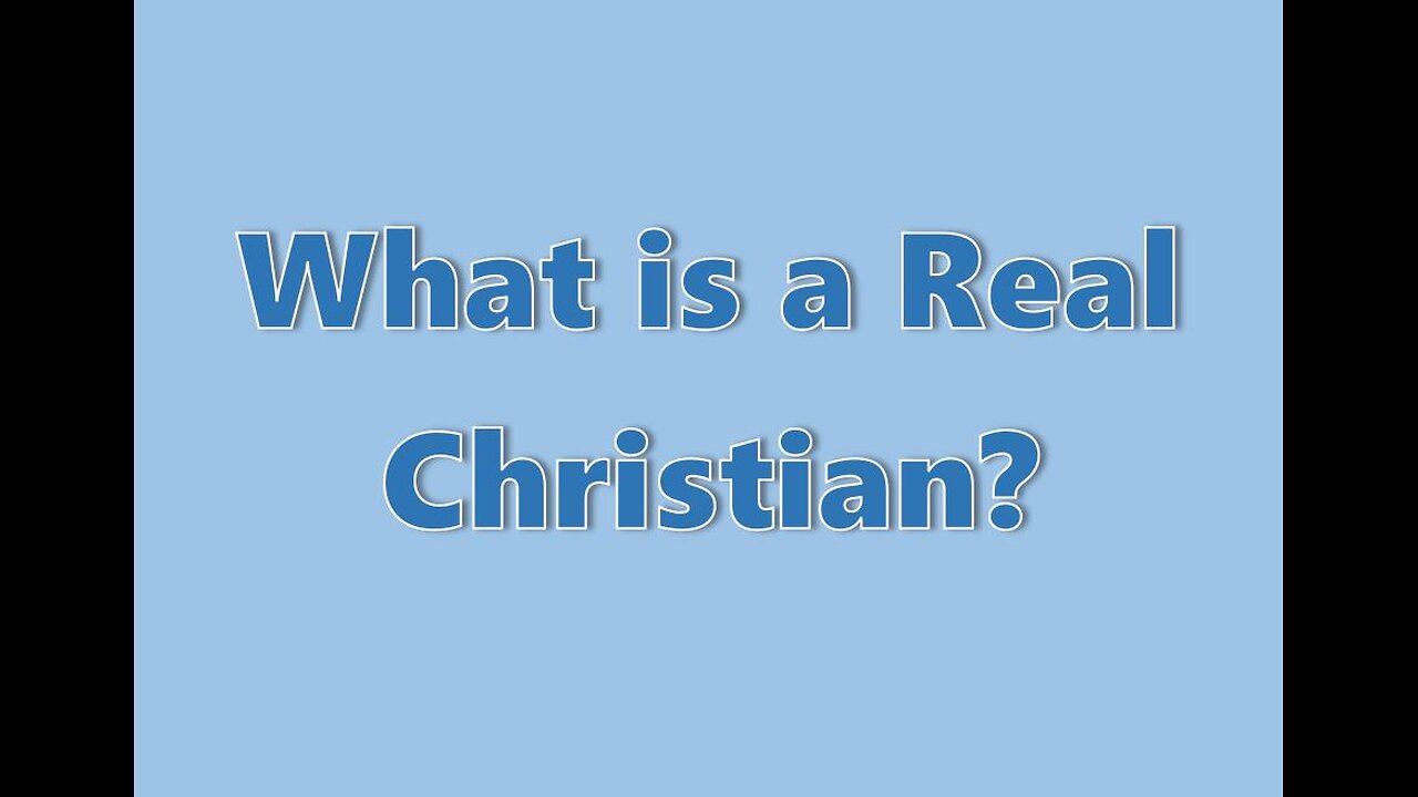 What is a Real Christian?