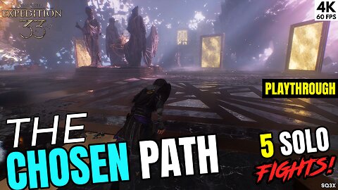 THE CHOSEN PATH Playthrough - Clair Obscur: Expedition 33