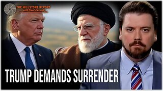Millstone Report w Paul Harrell: War with Iran Splinters MAGA Coalition: Trump Demands "SURRENDER"
