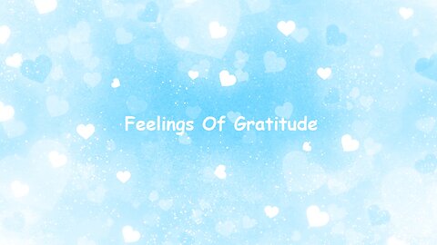 Feelings Of Gratitude