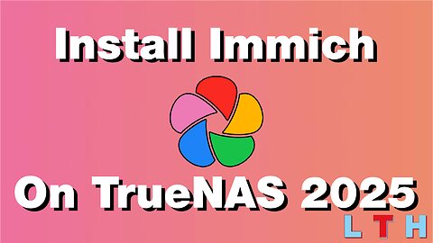 How to Install Immich on TrueNAS in 2025