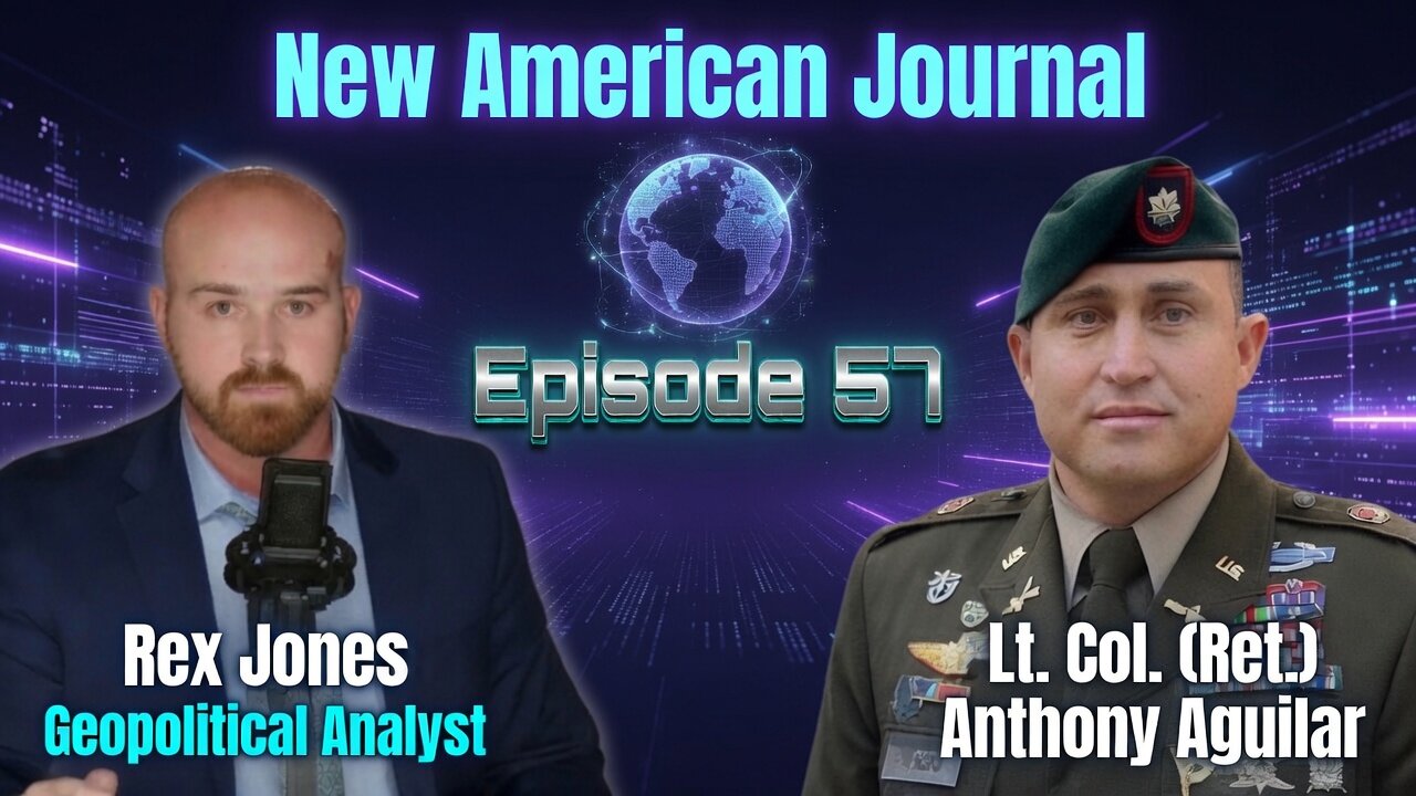 New American Journal #57 | THE BATTLE OF HORMUZ | LT. COL. AGUILAR LIVE