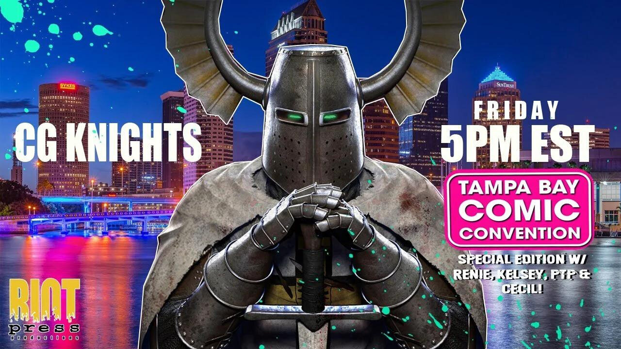 CG KNIGHTS! 5 PM EST! LIVE from TBCC w/ Renie, Kelsey, & Cecil!