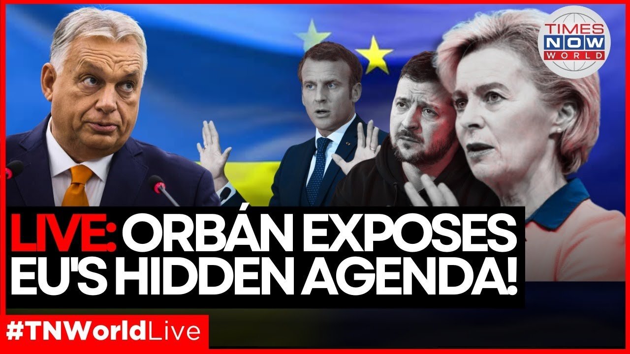 LIVE |Hungary vs. EU: Orbán Takes on Brussels’ Ukraine Agenda to Protect Hungary’s Future!