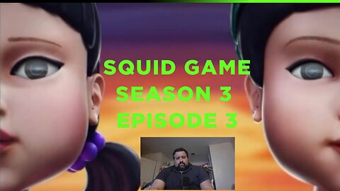 SQUID GAME SEASON 3 EPISODE 3