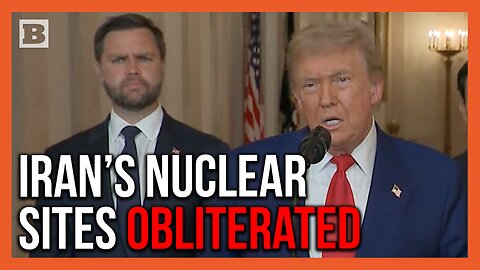 Trump: Iran Nuke Sites "Completely Obliterated"