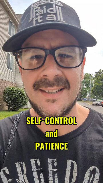 Self-Control and Patience can be difficult. You will grow in these through God.