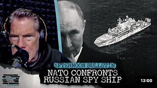SHOWDOWN: Russian Spy Ship Makes Hostile Move Against NATO Forces