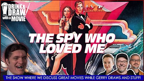Movie Geeks Discuss James Bond 007 THE SPY WHO LOVED ME (1977)