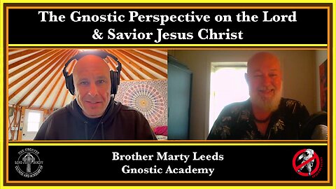 The Gnostic Perspective on the Lord and Savior Jesus Christ