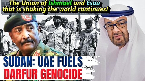 U.N. Court (Esau) Drops Sudan’s Genocide Case Against U.A.E. (Ishmael)