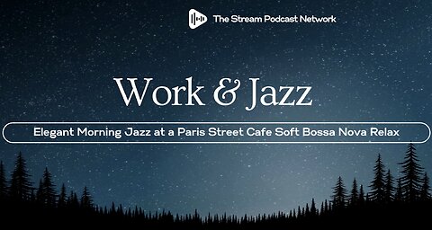 Elegant Morning Jazz at a Paris Street Cafe Soft Bossa Nova Relax.