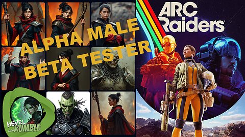 Arc Raiders - An Alpha Male Beta Testing at 20,000+kbps