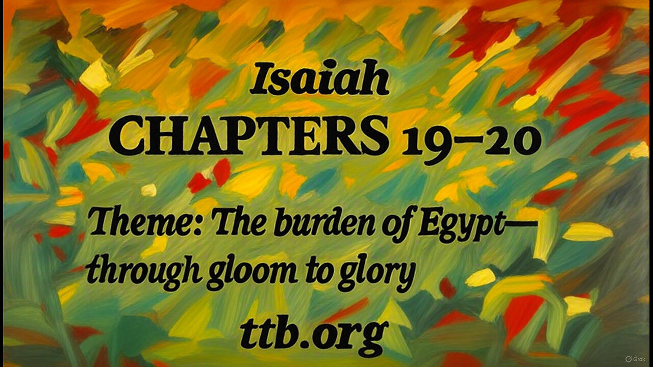 Isaiah Chapters 19-20 (Bible Study)