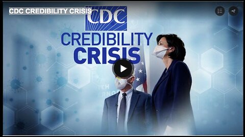 "Crisis of Credibility at the CDC"