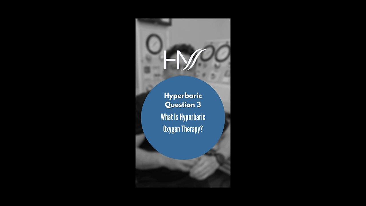 What is Hyperbaric Oxygen Therapy?