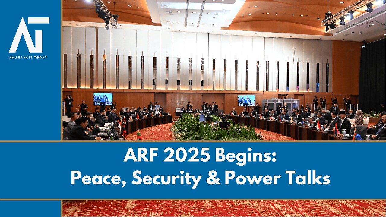 ASEAN Regional Forum 2025: Security, Peace & Diplomacy Talks Begin | Amaravati Today LIVE