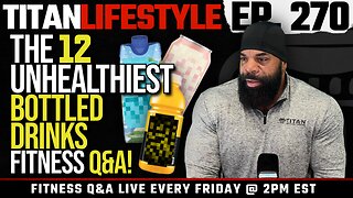 Fitness & Health Q&A, The 12 Unhealthiest Bottled Drinks | Titan Lifestyle