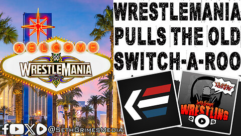WrestleMania Pulls the Old Switcheroo! Moving from New Orleans Back to Vegas
