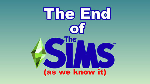 The End Of The Sims