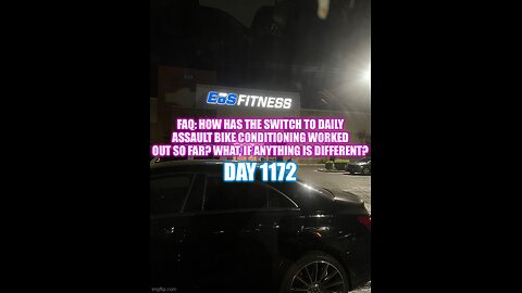 FAQ: how has the switch to daily assault bike conditioning been treating you? (Day 1172 Part-1)
