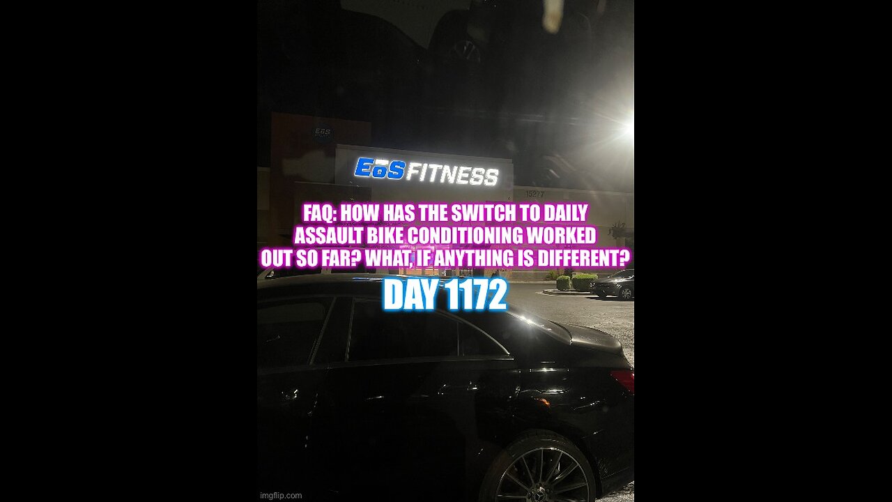 FAQ: how has the switch to daily assault bike conditioning been treating you? (Day 1172 Part-1)