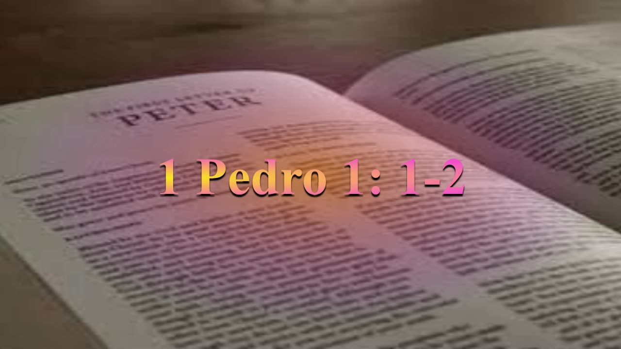Estudio de 1ra. Pedro 1: 1-2