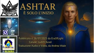 ⭐️⭐️⭐️Ashtar: è solo l'inizio.