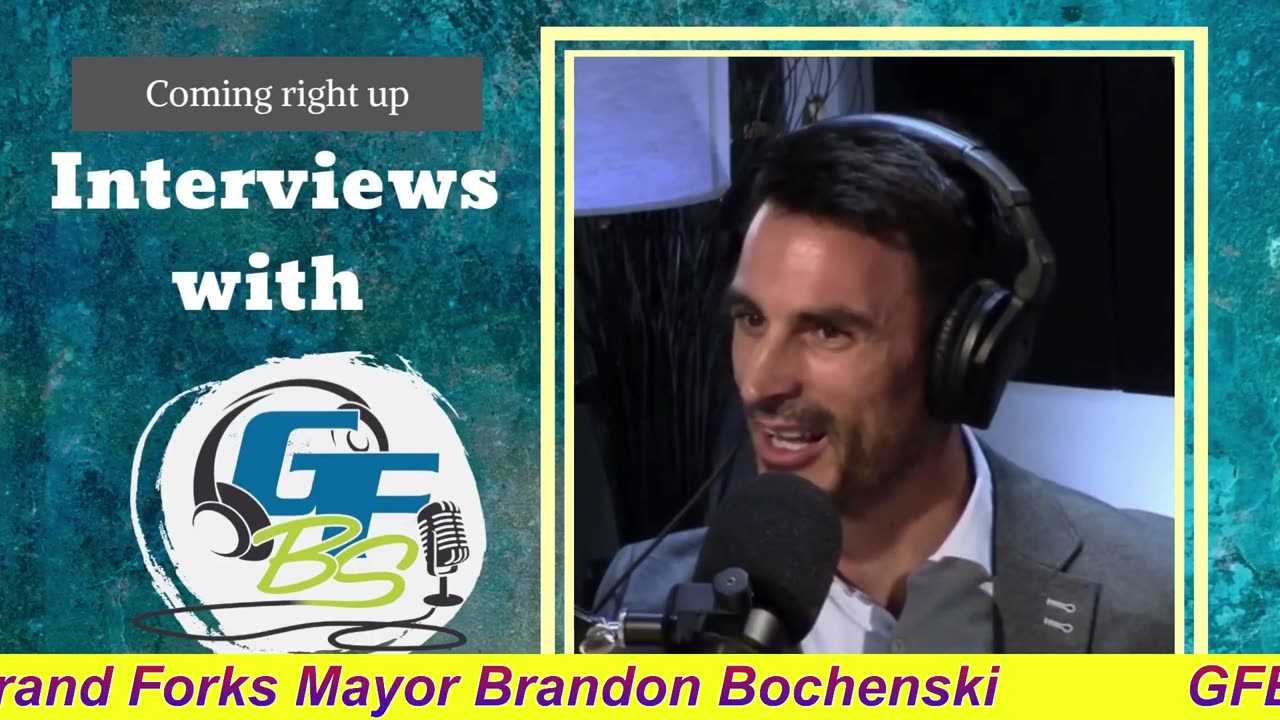 GFBS Interview: Grand Forks Mayor Brandon Bochenski