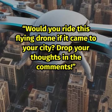 Experience The Thrill Of Being A Drone Passenger Like Never Before!!