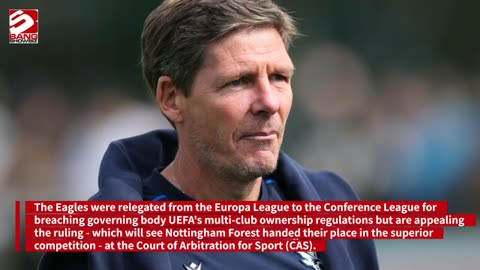 Oliver Glasner believes Crystal Palace will win Europa League appeal