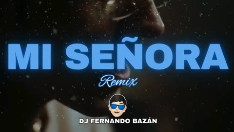 MI SEÑORA ✘ KHEA, DUKI, LA JOAQUI ✘ (REMIX CACHENGUE) ✘ DJ FERNANDO BAZÁN