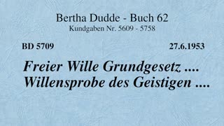 BD 5709 - FREIER WILLE GRUNDGESETZ .... WILLENSPROBE DES GEISTIGEN ....