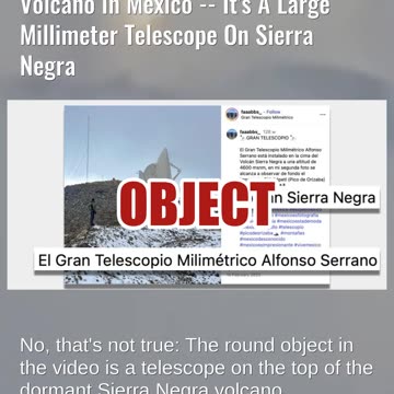 Fact Check: Video Does NOT Show Massive Metallic UFO Orb Over A Volcano In Mexico -- Large Telescope