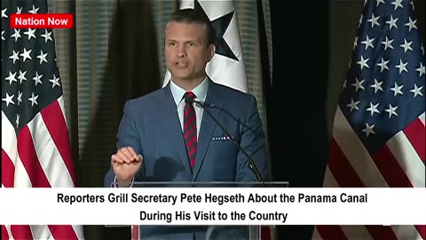 Reporters Grill Sec. Hegseth About Panama Canal During Visit
