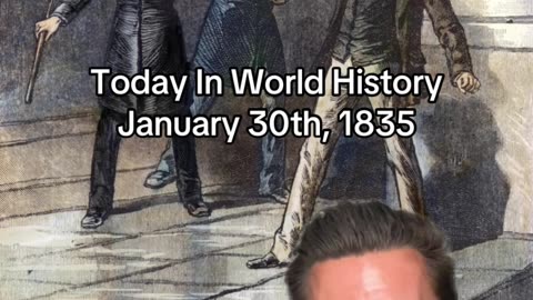THE HISTORIC MOMENT OF JANUARY 30th, 1835