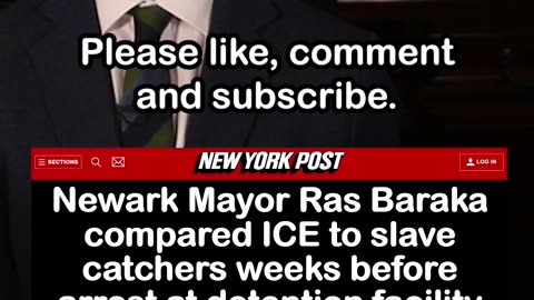 Newark Mayor Compared ICE to Slave Catchers Weeks before Arrest at ICE facility [Ras Baraka]