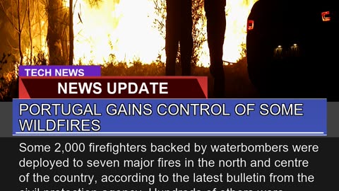 Portugal Gains Control of Some Wildfires