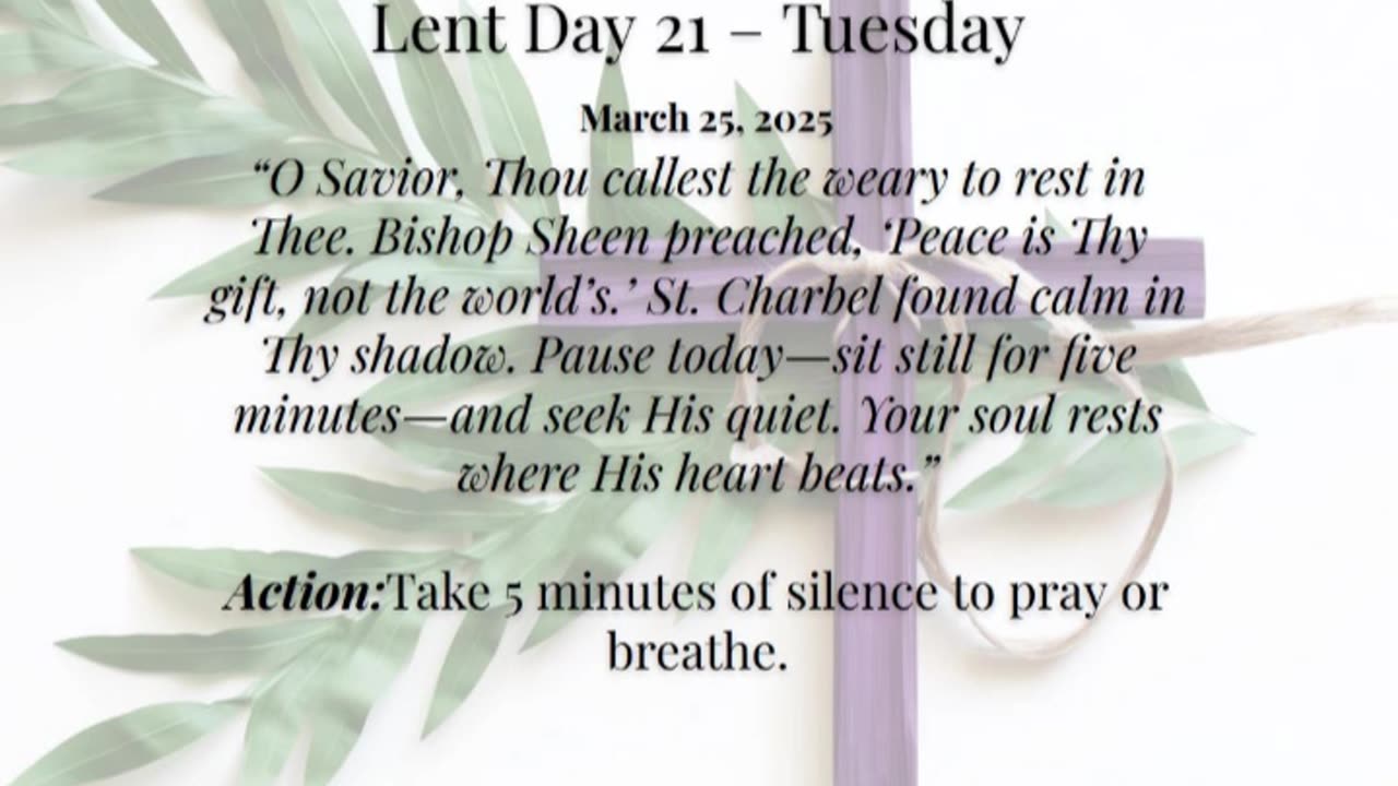 Lent Day 21 – Tuesday (March 25, 2025)