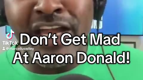 Don't Get Mad At Aaron Donald
