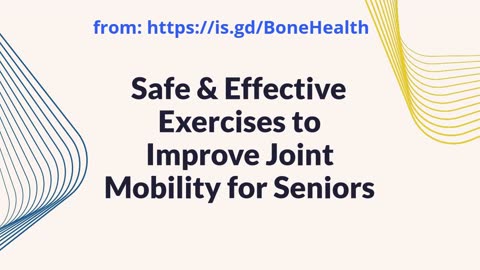 Safe & Effective Exercises to Improve Joint Mobility for Seniors