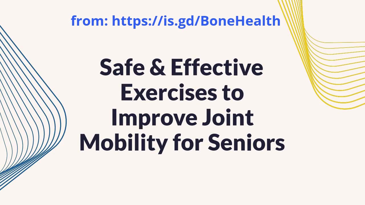 Safe & Effective Exercises to Improve Joint Mobility for Seniors