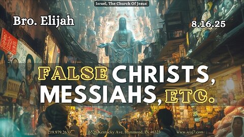 FALSE CHRISTS, MESSIAHS, ETC.